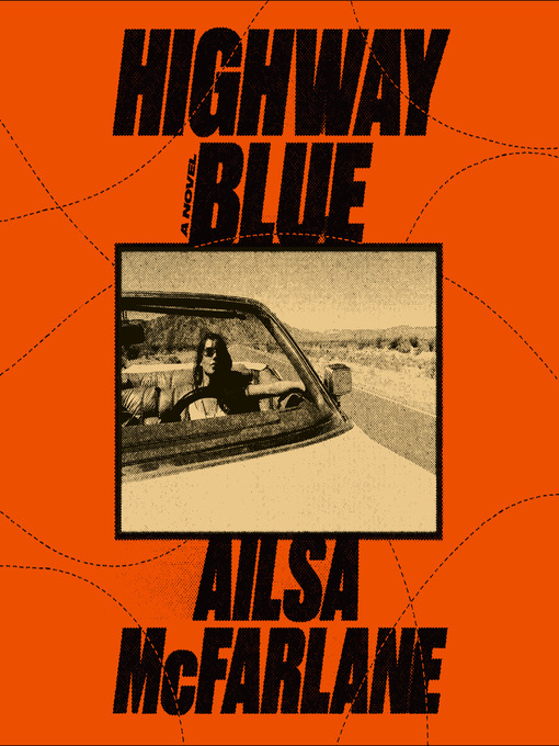 Title details for Highway Blue by Ailsa McFarlane - Available